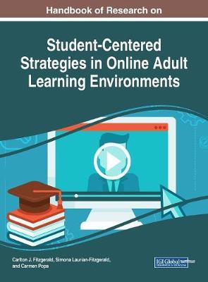Handbook of Research on Student-Centered Strategies in Online Adult Learning Environments hardcover english