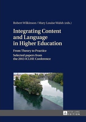 null - Integrating Content And Language In Higher Education: From Theory To Practice- Selected Papers From The 2013 Iclhe Conference hardcover english - Image 1