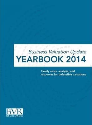 Business Valuation Update Yearbook 2014 Hardcover English by BVR Staff - v1594712730/N39122582A_1
