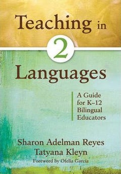 Teaching In 2 Languages: A Guide For K-12 Bilingual Educators paperback english 