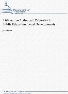 Affirmative Action And Diversity In Public Education: Legal Developments Paperback English by Jody Feder 
