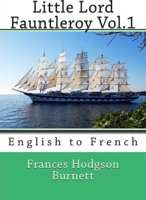 Little Lord Fauntleroy Vol.1: English To French paperback english 