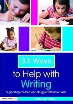 33 Ways to Help with Writing: Supporting Children Who Struggle with Basic Skills paperback english 