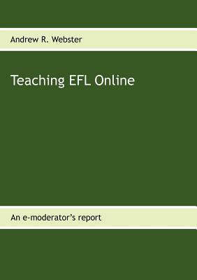 null - Teaching EFL Online: An E-Moderator's Report paperback english - Image 1
