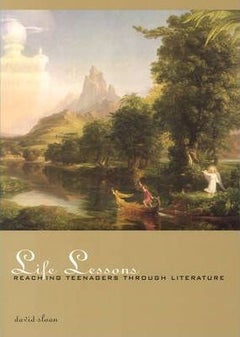 Life Lessons: Reaching Teenagers Through Literature paperback english 