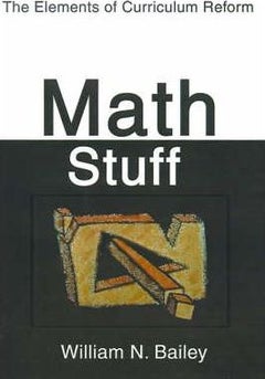 Math Stuff: The Elements of Curriculum Reform paperback english 