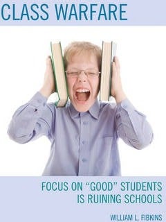 Class Warfare: Focus on "good" Students Is Ruining Schools hardcover english 