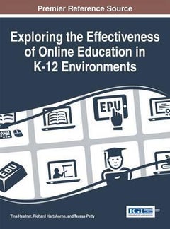 Exploring The Effectiveness Of Online Education In K-12 Environments hardcover english 