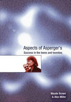 Aspects of Asperger's: Success in the Teens and Twenties paperback english 