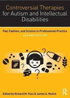 Controversial Therapies For Autism And Intellectual Disabilities: Fad, Fashion, and Science in Professional Practice paperback english - v1594723725/N39132841A_1