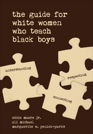 The Guide For White Women Who Teach Black Boys paperback english 