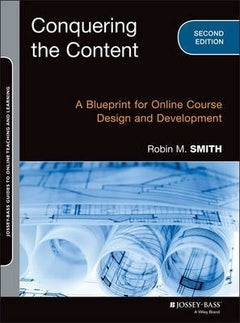 Conquering The Content: A Blueprint For Online Course Design And Development paperback english 