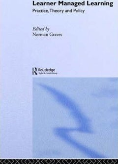Learner Managed Learning: Practice, Theory and Policy paperback english 
