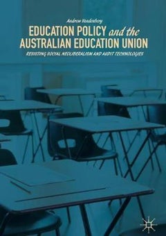 Education Policy and the Australian Education Union hardcover english 