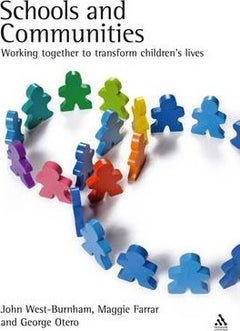 Schools And Communities: Working Together To Transform Children's Lives paperback english 