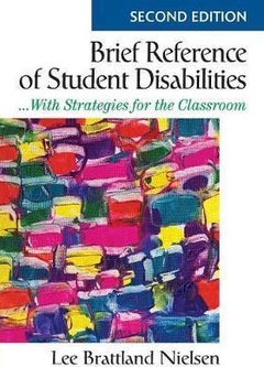 Brief Reference Of Student Disabilities: With Strategies For The Classroom Paperback English by Lee Brattland Nielsen 