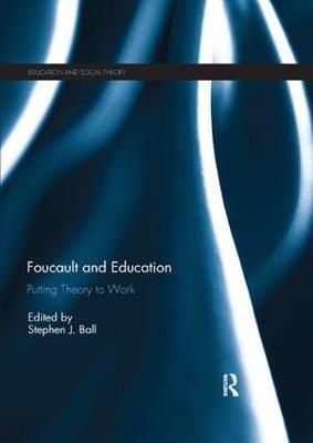 Foucault And Education: Putting Theory To Work paperback english 
