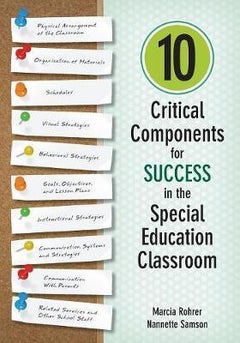 10 Critical Components For Success In The Special Education Classroom Paperback English by Marcia W. Rohrer 