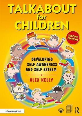Talkabout for Children 1: Developing Self-Awareness and Self-Esteem Paperback English by Alex Kelly - 42921