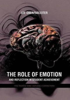 The Role Of Emotion And Reflection In Student Achievement hardcover english 