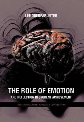 The Role Of Emotion And Reflection In Student Achievement hardcover english