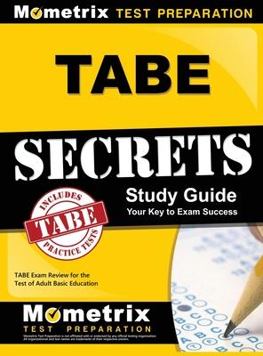 Tabe Secrets Study Guide: Tabe Exam Review For The Test Of Adult Basic Education hardcover english 