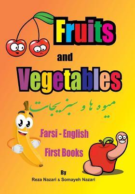 Farsi - English First Books: Fruits and Vegetables paperback english 