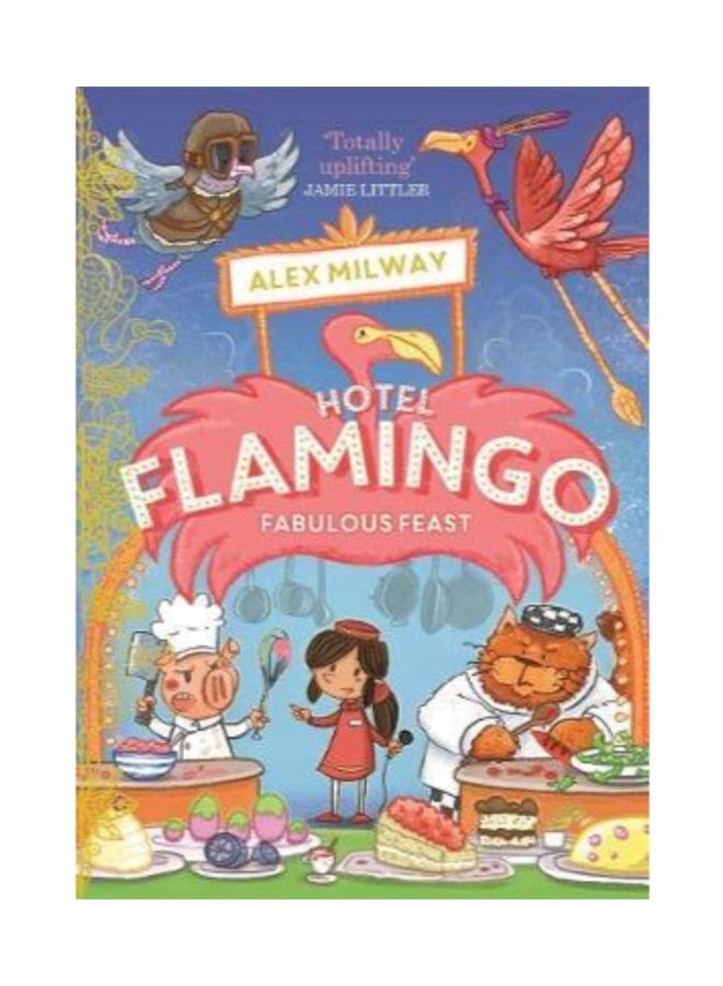 Hotel Flamingo Fabulous Feast paperback english - 2020-04-30