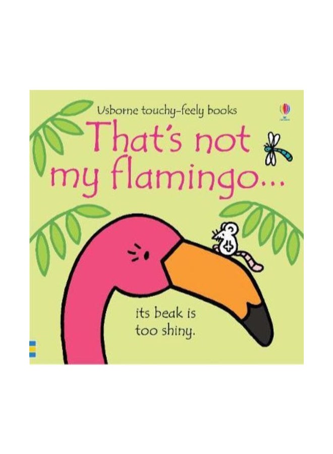 That'S Not My Flamingo Paperback English by Fiona Watt - 43629