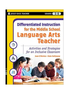 Differentiated Instruction For The Middle School Language Arts Teacher: Activities And Strategies For An Inclusive Classroom paperback english - 01 Dec 2009 