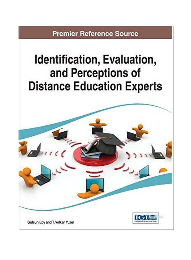 Identification, Evaluation And Perceptions Of Distance Education Experts Hardcover English by Gulsun Eby - 09 Mar 2015 
