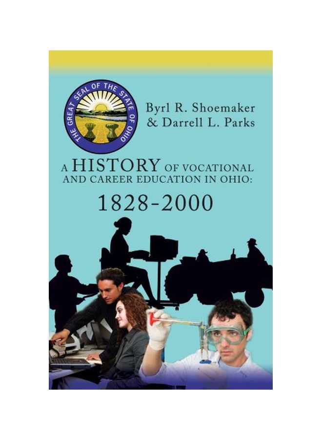 A History Of Vocational And Career Education In Ohio : 1828-2000 hardcover english - 31 Mar 2007 