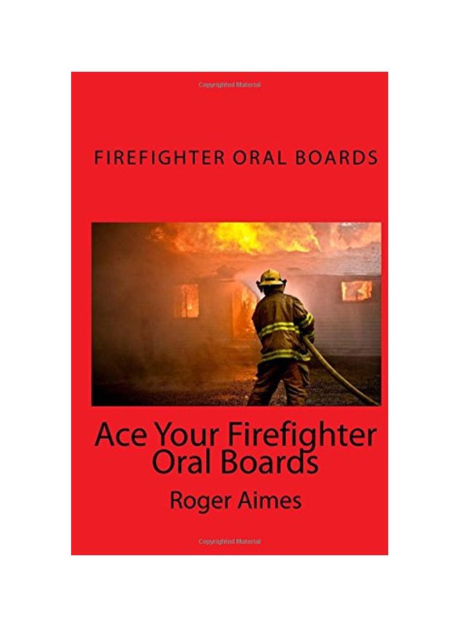 Ace Your Firefighter Oral Boards : The Ultimate Guide To A Successful Oral Board Interview paperback english - 21 Mar 2011 