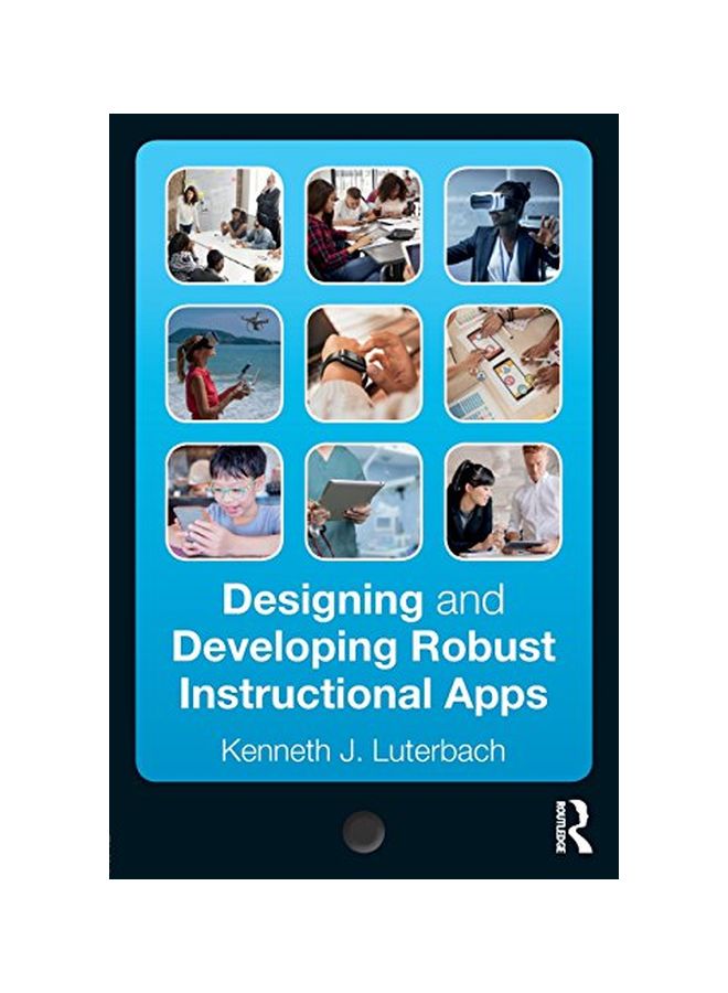 Designing And Developing Robust Instructional Apps Paperback English by Kenneth J. Luterbach - 21 Mar 2018 