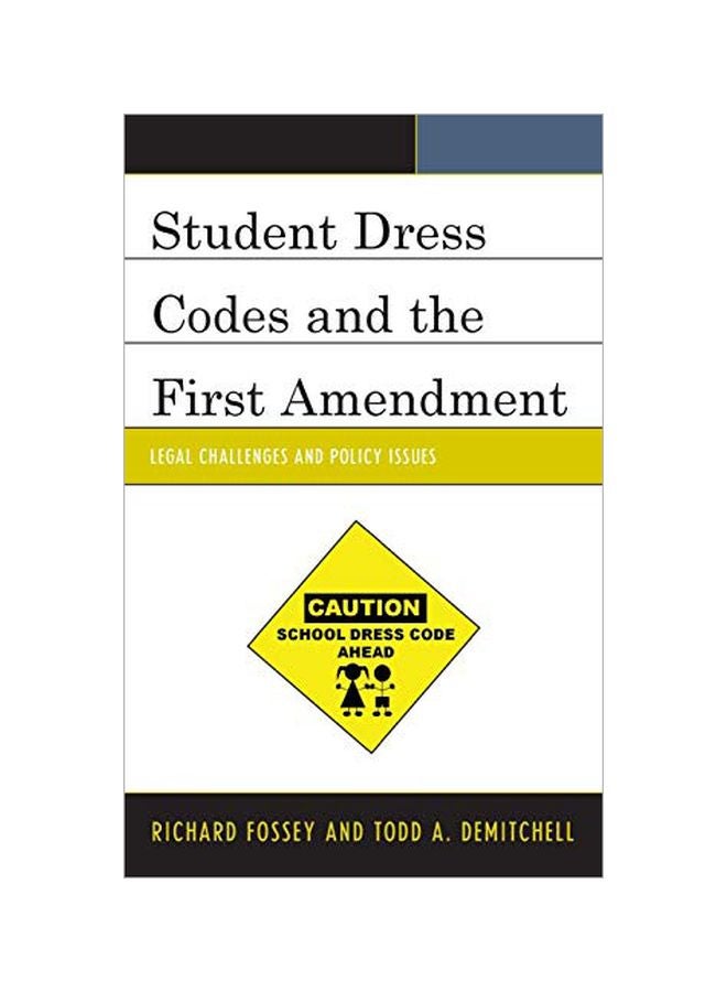 Student Dress Codes And The First Amendment : Legal Challenges And Policy Issues hardcover english - 01 Aug 2014
