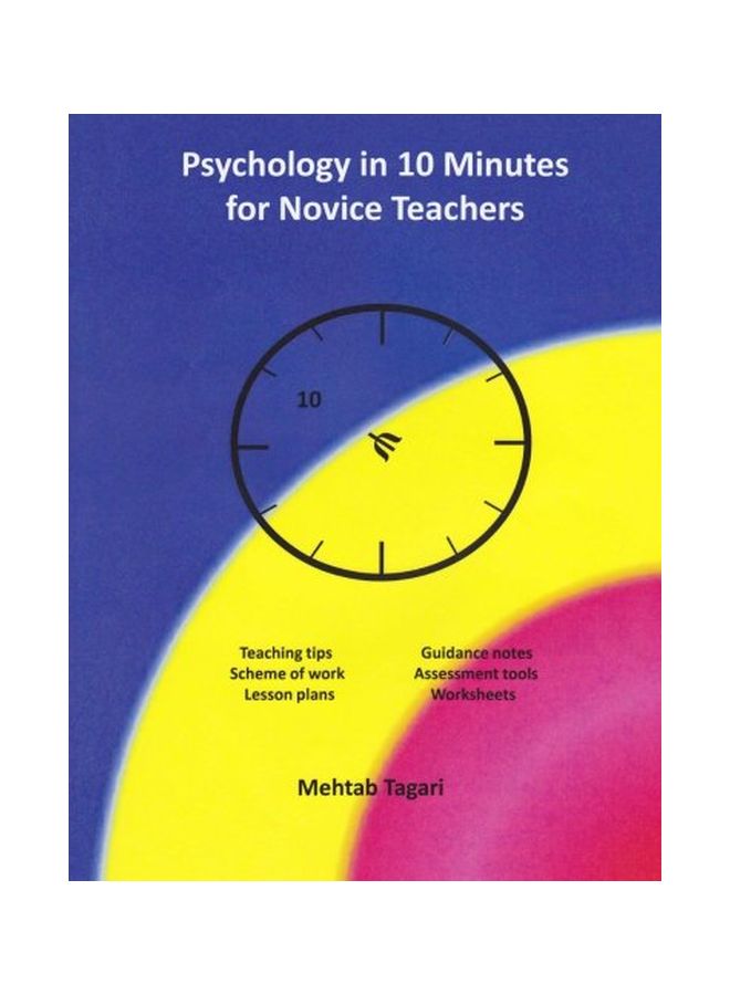 Psychology In 10 Minutes For Novice Teachers Paperback English by Mehtab Tagari - 30 Nov 2014 