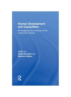 Human Development And Capabilities: Re-imagining The University Of The Twenty-first Century hardcover english - 23 May 2013 