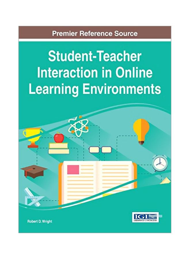 Student-teacher Interaction In Online Learning Environments Hardcover English by Robert D. Wright - 28 Feb 2015 
