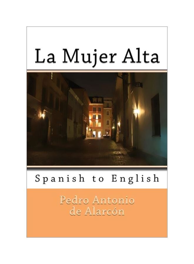 La Mujer Alta : Spanish To English paperback english - 15 Oct 2013 