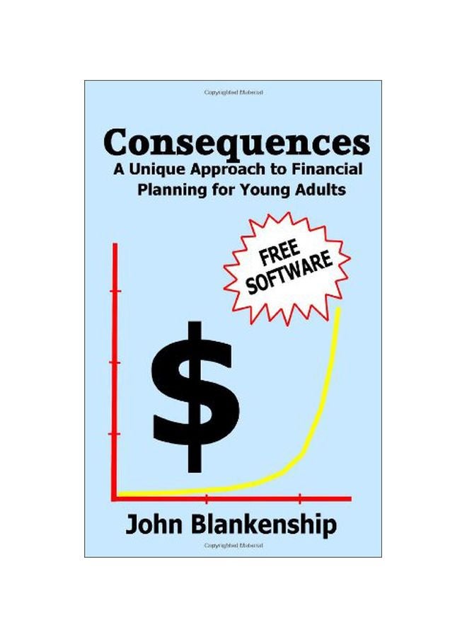 Consequences: A Unique Approach To Financial Planning For Young Adults paperback english - 07 May 2008 
