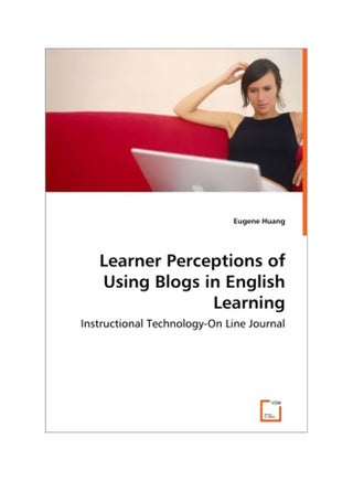 Learner Perceptions Of Using Blogs In English Learning - Instructional Technology-On Line Journal paperback english - 12 Nov 2013 - v1594972800/N39139045A_1