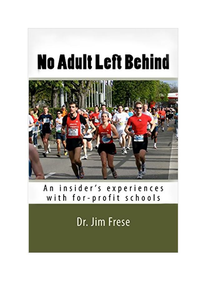 No Adult Left Behind: An Insider's Experiences With For-Profit Schools paperback english - 05 Aug 2017 