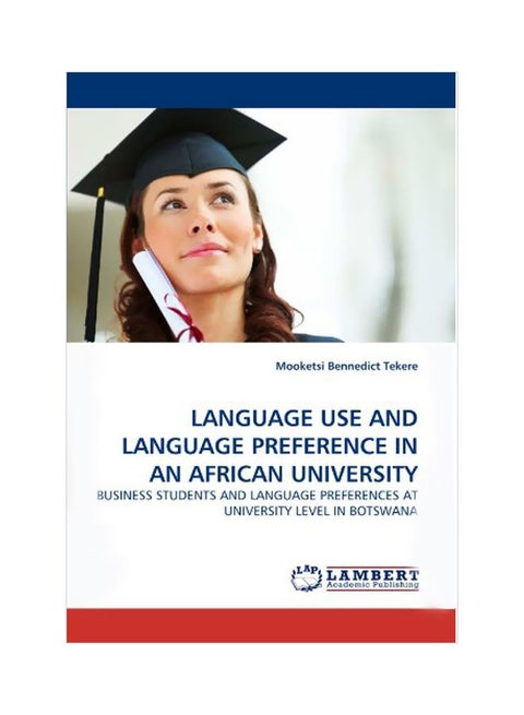 Language Use And Language Preference In An African University paperback english - 05 Apr 2011