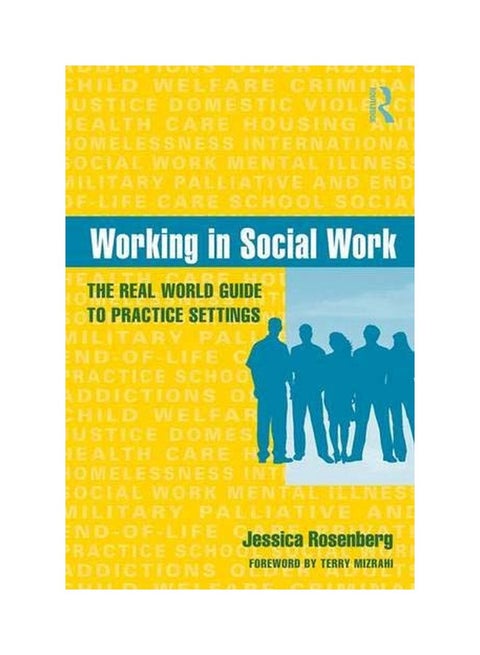 Working In Social Work : The Real World Guide To Practice Settings hardcover english - 15 Oct 2009