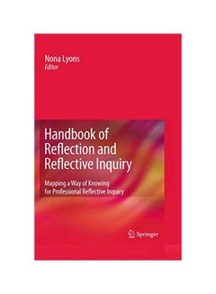 Handbook Of Reflection And Reflective Inquiry: Mapping A Way Of Knowing For Professional Reflective Inquiry paperback english - 23 Aug 2016 