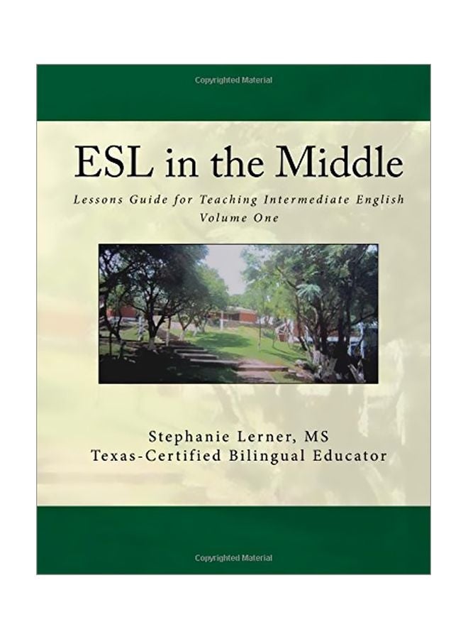 Esl In The Middle: Lessons Guide For Teaching Intermediate English, Volume One paperback english - 09 Aug 2015