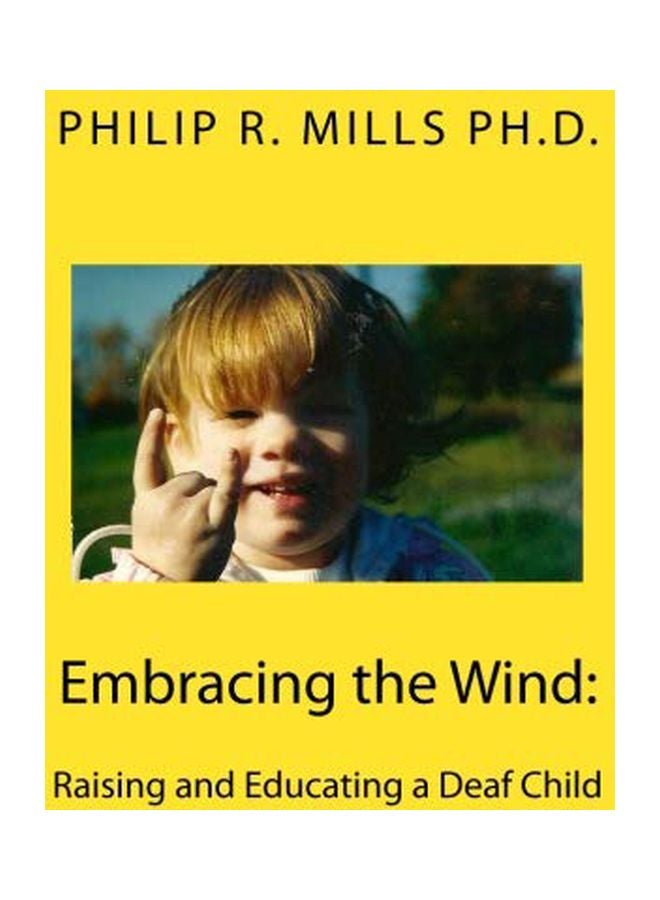 Embracing The Wind: Raising And Educating A Deaf Child paperback english - 27 August 2018 