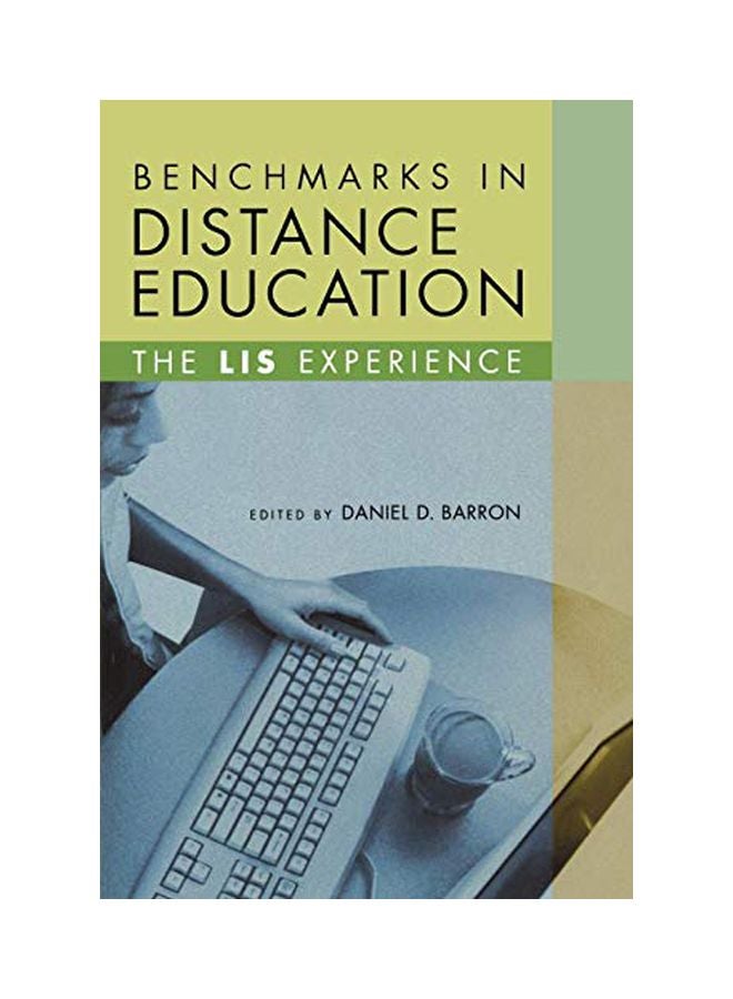 Benchmarks In Distance Education: The Lis Experience Paperback English by Daniel Barron - 30 Jun 2003 