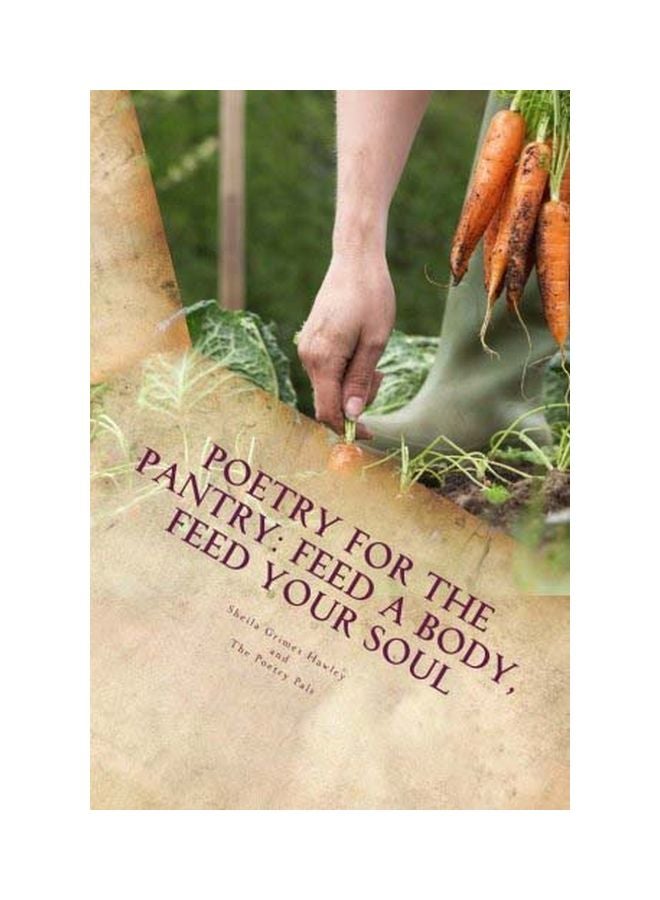 Poetry For The Pantry: Feed A Body, Feed Your Soul paperback english - 18 Apr 2017 