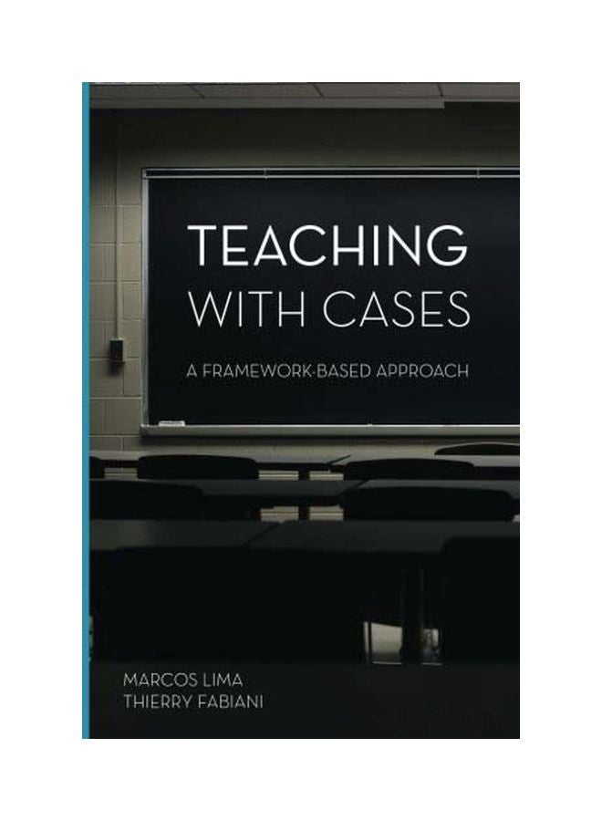 Teaching With Cases: A Framework-Based Approach paperback english - 10 Apr 2014 